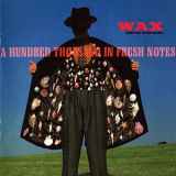 Wax - A Hundred Thousand In Fresh Notes '1989