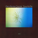 Gary Burton - Easy As Pie [Hi-Res] '2019