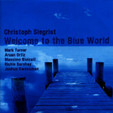 Christoph Siegrist - Welcome To The Blue World '2012
