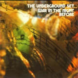 The Underground Set - War In The Night Before '1971