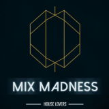 Mix Madness - House Lovers '2019