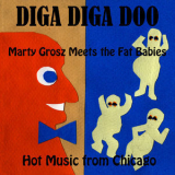 Marty Grosz - Diga Diga Doo '2015