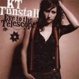 KT Tunstall - Eye To The Telescope '2005