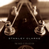 Stanley Clarke - The Bass Ic Collection '1997
