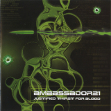 Ambassador21 - Justified Thirst For Blood '2008