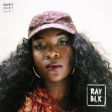 Ray Blk - Durt '2016