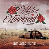 Helen Townsend - Wayward Heart '2015