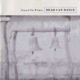 Dead Can Dance - Toward The Within '1994