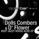 Dolls Combers - Keep Jazzy House Alive EP '2010