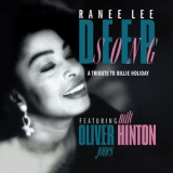 Ranee Lee - Deep Song (A Tribute To Billie Holiday) [feat. Oliver Jones & Milt Hinton] '2012
