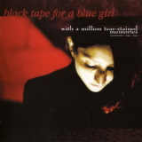 Black Tape for a Blue Girl - With a Million Tear-stained Memories (CD2) '2003