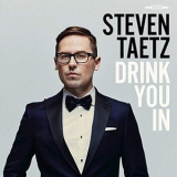 Steven Taetz - Drink You In '2018
