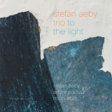Stefan Aeby - To The Light '2015
