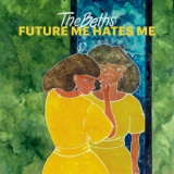 The Beths - Future Me Hates Me '2018
