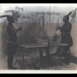 The 13th Tribe - Ping-pong Anthropology '1992