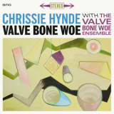 Chrissie Hynde & The Valve Bone Woe Ensemble - Valve Bone Woe [Hi-Res] '2019