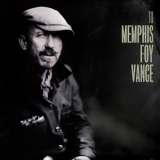 Foy Vance - To Memphis [Hi-Res] '2019