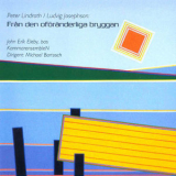 John Erik Eleby - Fran Den Oforanderliga Bryggan '2006