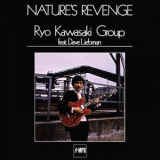 Ryo Kawasaki Group - Nature's Revenge '2017