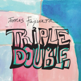 Tomas Fujiwara - Triple Double '2017