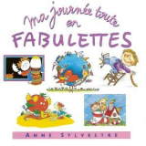 Anne Sylvestre - Ma Journee Toute En Fabulettes '2013