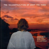 Joshua Allen - The Deconstruction Of What You Know '2014