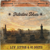 Lew Jetton & 61 South - Palestine Blues '2017