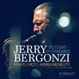 Jerry Bergonzi - Spotlight On Standards [Hi-Res] '2016