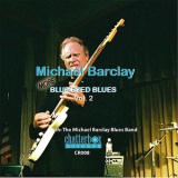 Michael Barclay - More Blue Eyed Blues, Vol. 2 '2017