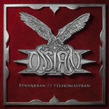 Ossian - Fenyarban Es Felhomalyban '2016