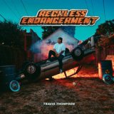 Travis Thompson - Reckless Endangerment '2019