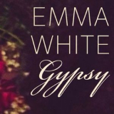 Emma White - Gypsy '2014