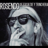 Rosendo - De Escalde Y Trinchera '2017