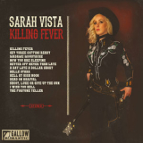 Sarah Vista - Killing Fever '2018