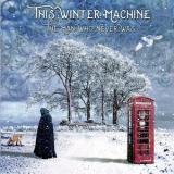 This Winter Machine - The Man Who Never Was '2017