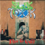Slik Toxic - Doin' The Nasty '1991