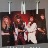 TNT - Tell No Tales '1987