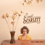 Sweet Scarlett - Sell Your Ticket '2018
