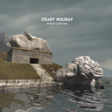 Steady Holiday - Nobody's Watching '2018