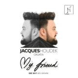 Jacques Houdek - My Friend [CDM] '2017