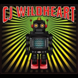 CJ Wildheart - Robot '2016