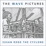 The Wave Pictures - Susan Rode The Cyclone '2010