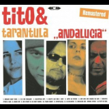 Tito & Tarantula - Andalucia '2002