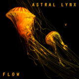 Astral Lynx - Flow '2016