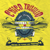 Chico Trujillo - Reina De Todas Las Fiestas '2015