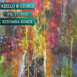 Aiello - Pictures (Kizomba Remix) '2018