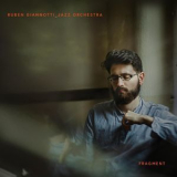 Ruben Giannotti_Jazz Orchestra - Fragment '2019