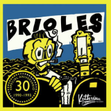 Brioles - 30 Aniversario 1990-1993 '2016