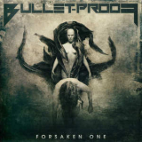 Bullet-Proof - Forsaken One '2017