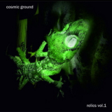 Cosmic Ground - Relics vol.1 '2018